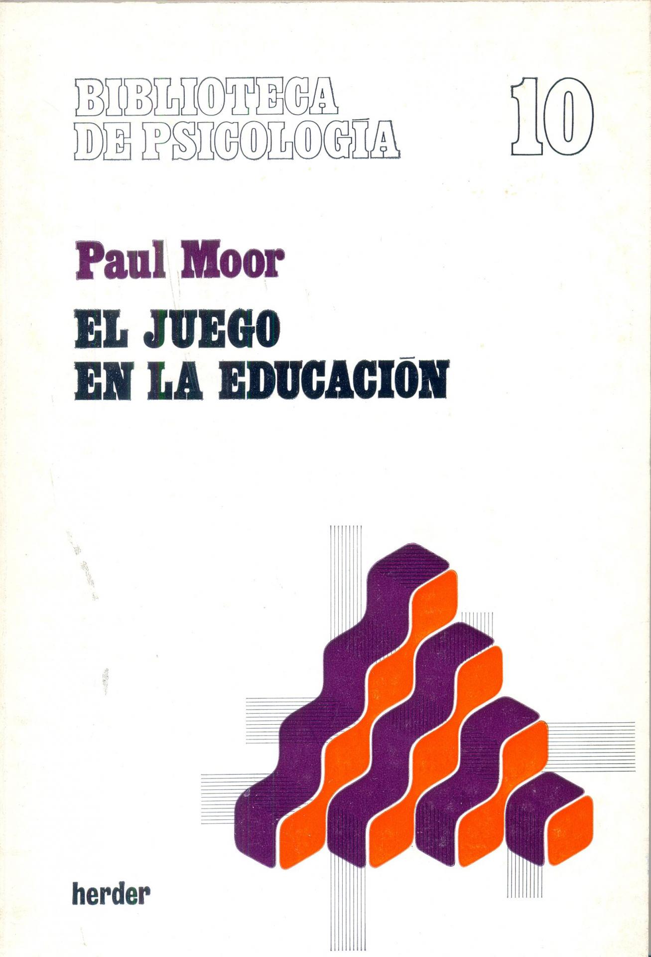 EL JUEGO DE LA EDUCACIÓN. Moor, P