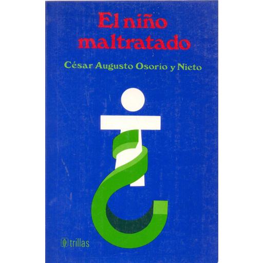 EL NIÑO MALTRATADO. Augusto, C. [0]