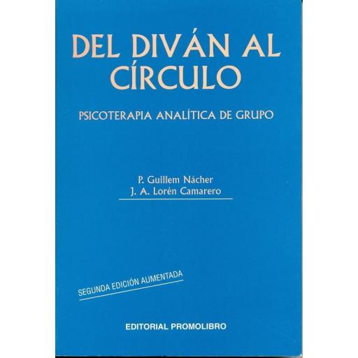 DEL DIVÁN AL CÍRCULO. PSICOTERAPIA ANALÍTICA DE GRUPO. (Edición digital descargable. PDF)