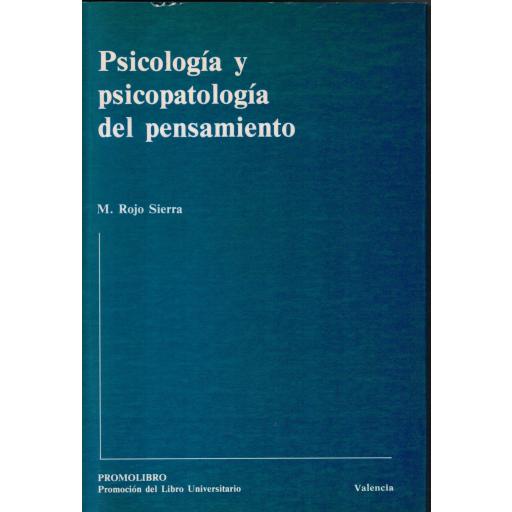 PSICOLOGÍA Y PSICOPATOLOGÍA DEL PENSAMIENTO HUMANO. (Edición digital descargable. PDF)