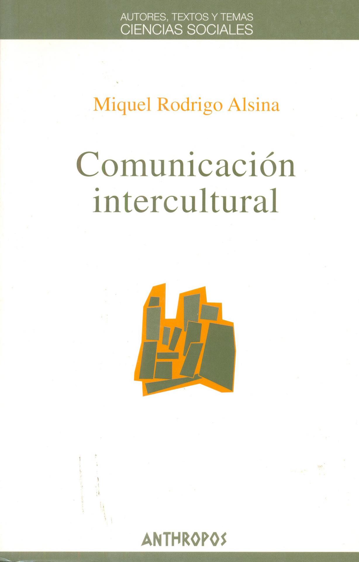 COMUNICACIÓN INTERCULTURAL. Rodrigo Alsina, M.