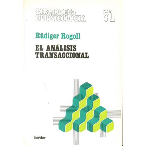 EL ANÁLISIS TRANSACCIONAL. Rogoll, R. [0]