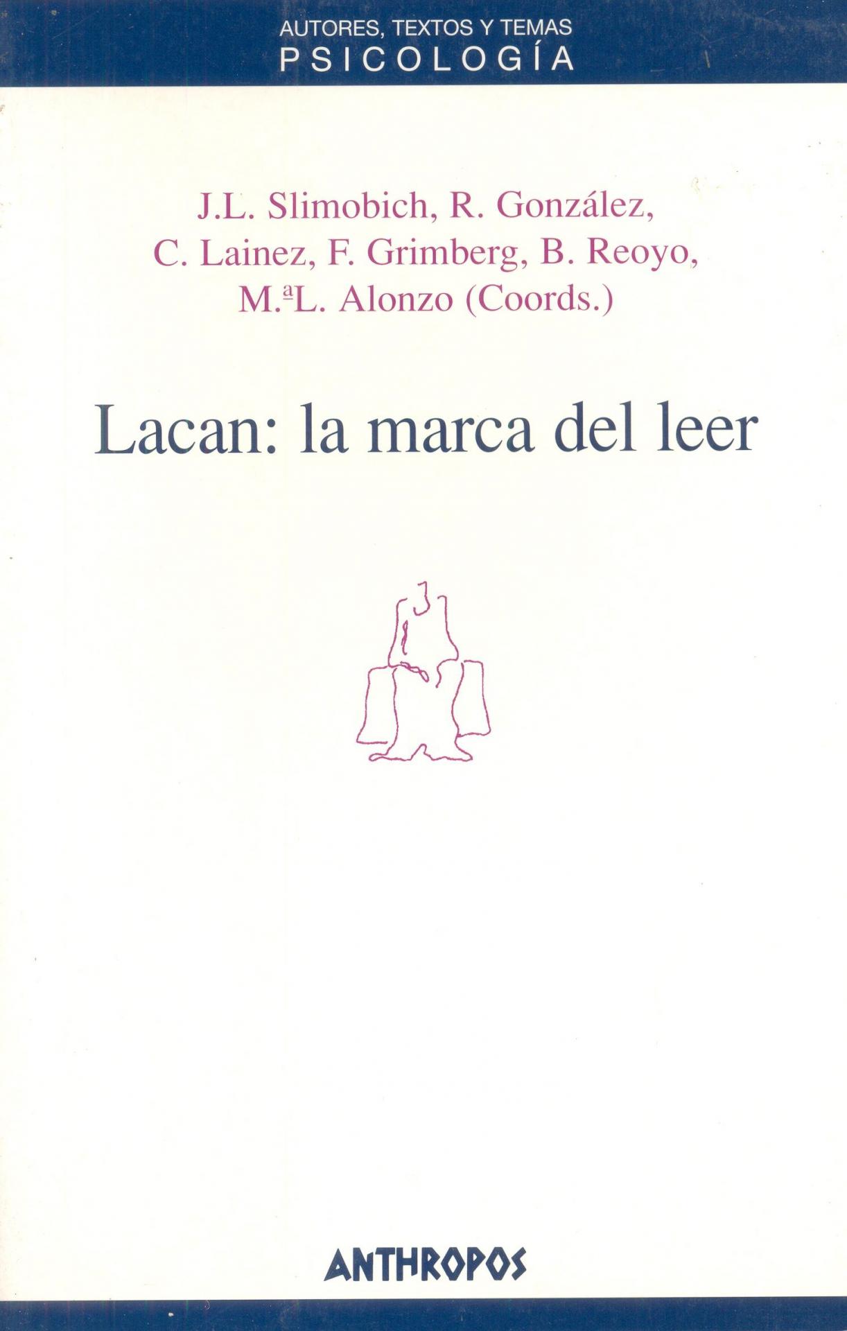 LACAN: LA MARCA DEL LEER. Slimobich, J.L.
