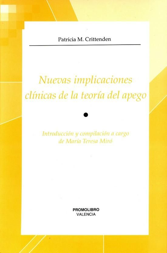 	 NUEVAS IMPLICACIONES CLÍNICAS DE LA TEORÍA DEL APEGO