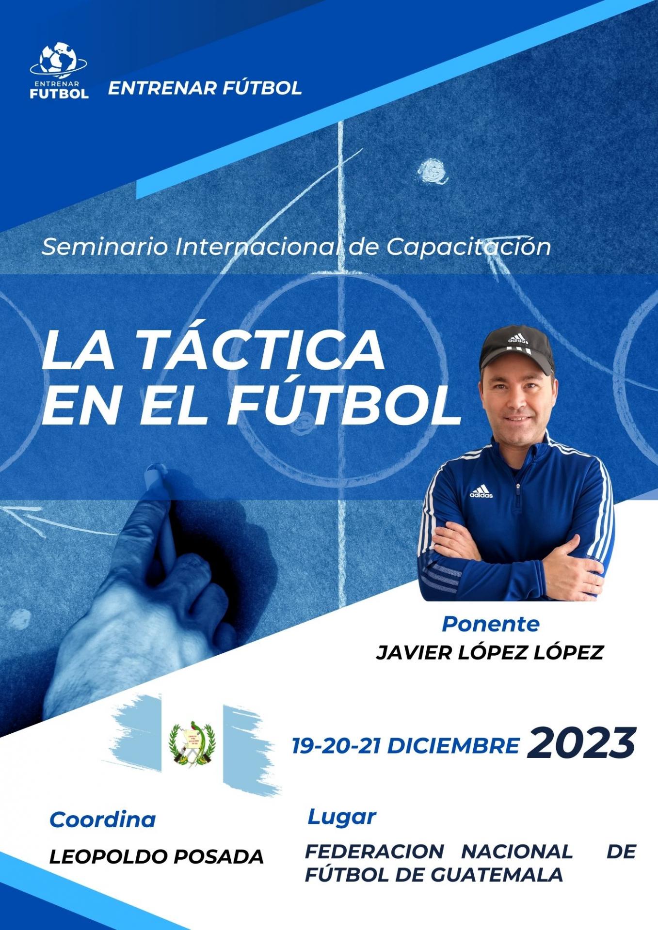 La Táctica en el futbol " Ciudad de Guatemala del  18-19-20 de Diciembre" 