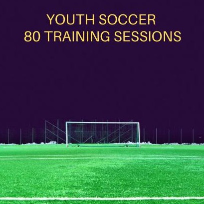 YOUTH  SOCCER: 80 TRAINING SESSIONS