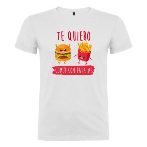 Camiseta Te Quiero Comer con Patatas (Hombre)
