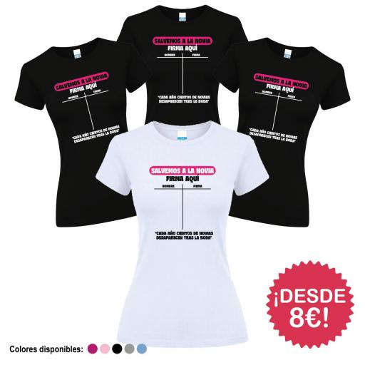 Camisetas Despedida Soltera Salvemos a la Novia Firma ¡Desde 8€! [4]