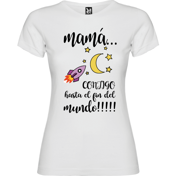 Camiseta Mama contigo hasta el fin del mundo