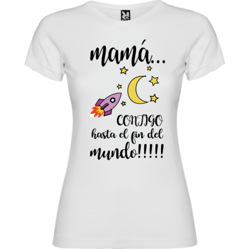 Camiseta Mama contigo hasta el fin del mundo [0]