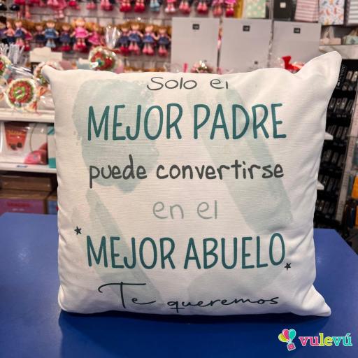 Cojin "Solo el mejor padre puede convertirse en el mejor Abuelo"
