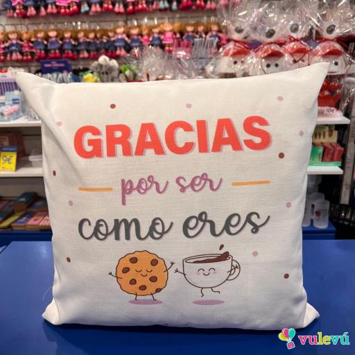 Cojin" Gracias por ser como eres"