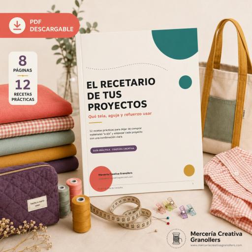 El Recetario de tus Proyectos – Guía PDF para elegir tela, aguja y básico