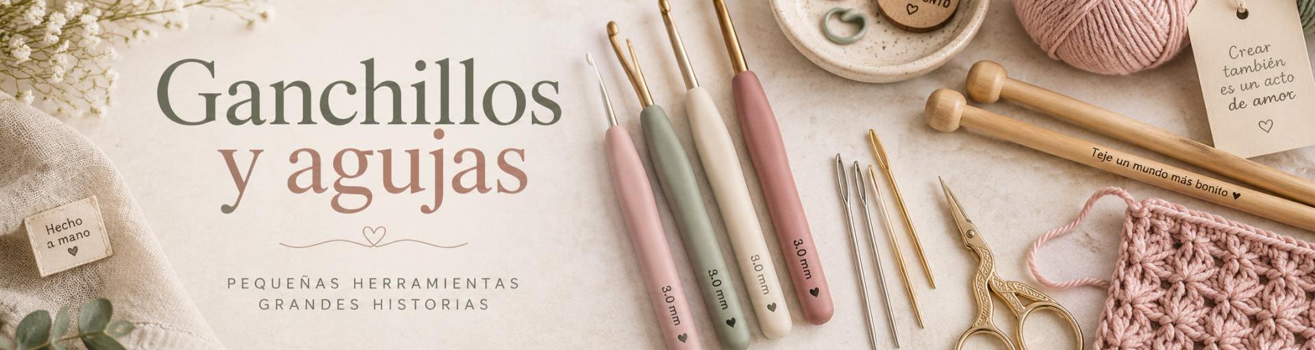 Ganchillos y agujas
