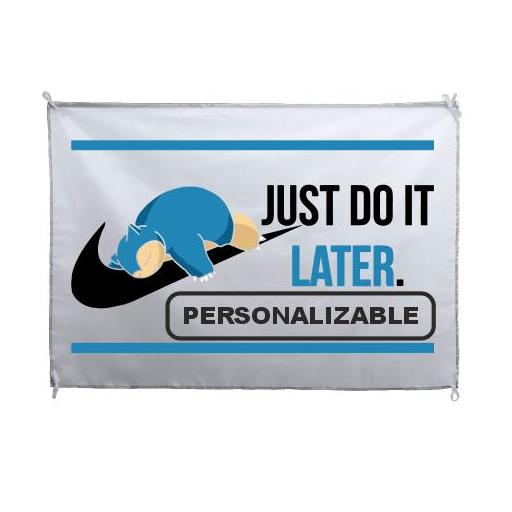 Bandera JUST DO IT LATER # B2525 [2]