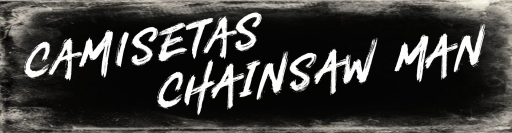 Camisetas Chainsaw Man