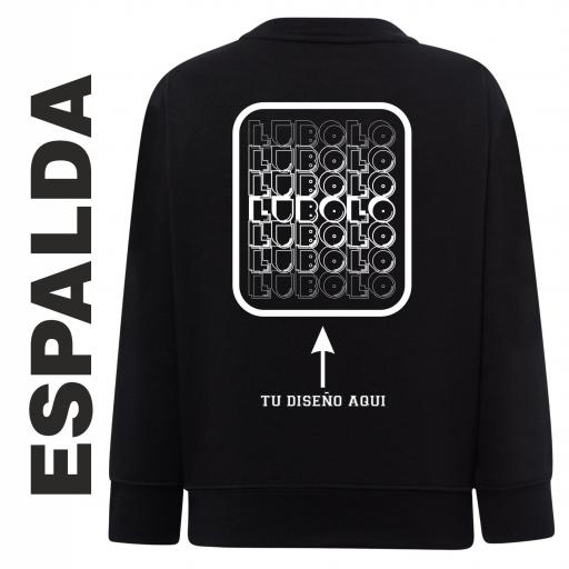 SUDADERA CUELLO REDONDO PERSONALIZADA El diseño LUBOLO en la espalda [0]