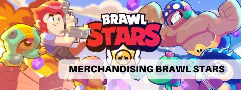 Merchandising Brawl Stars