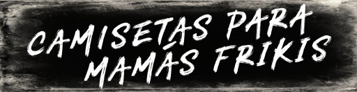 Camisetas para mamás frikis