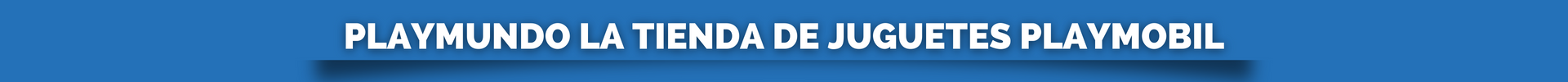 PLAYMUNDO_LA_TIENDA_DE_JUGUETES_PLAYMOBIL.png