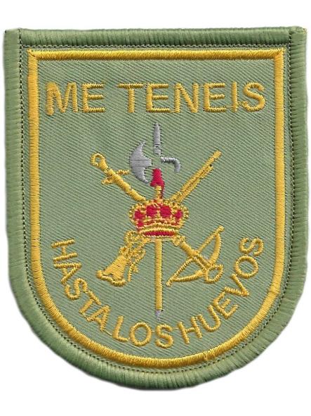 Ejército de Tierra Legión ME TENÉIS HASTA LOS HUEVOS parche insignia emblema distintivo bordado