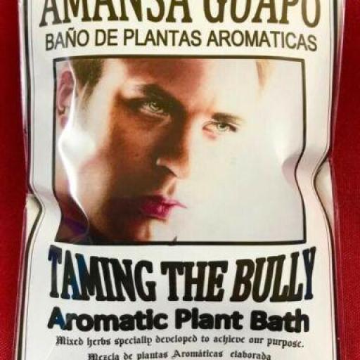 Baño de Plantas Aromaticas - Amansa Guapo - Taming The Bully - Aromatic Bath
