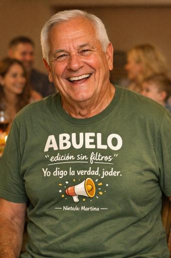 camiseta abuelo edicion sin filtros yo digo la verdad regalo divertido abuelo