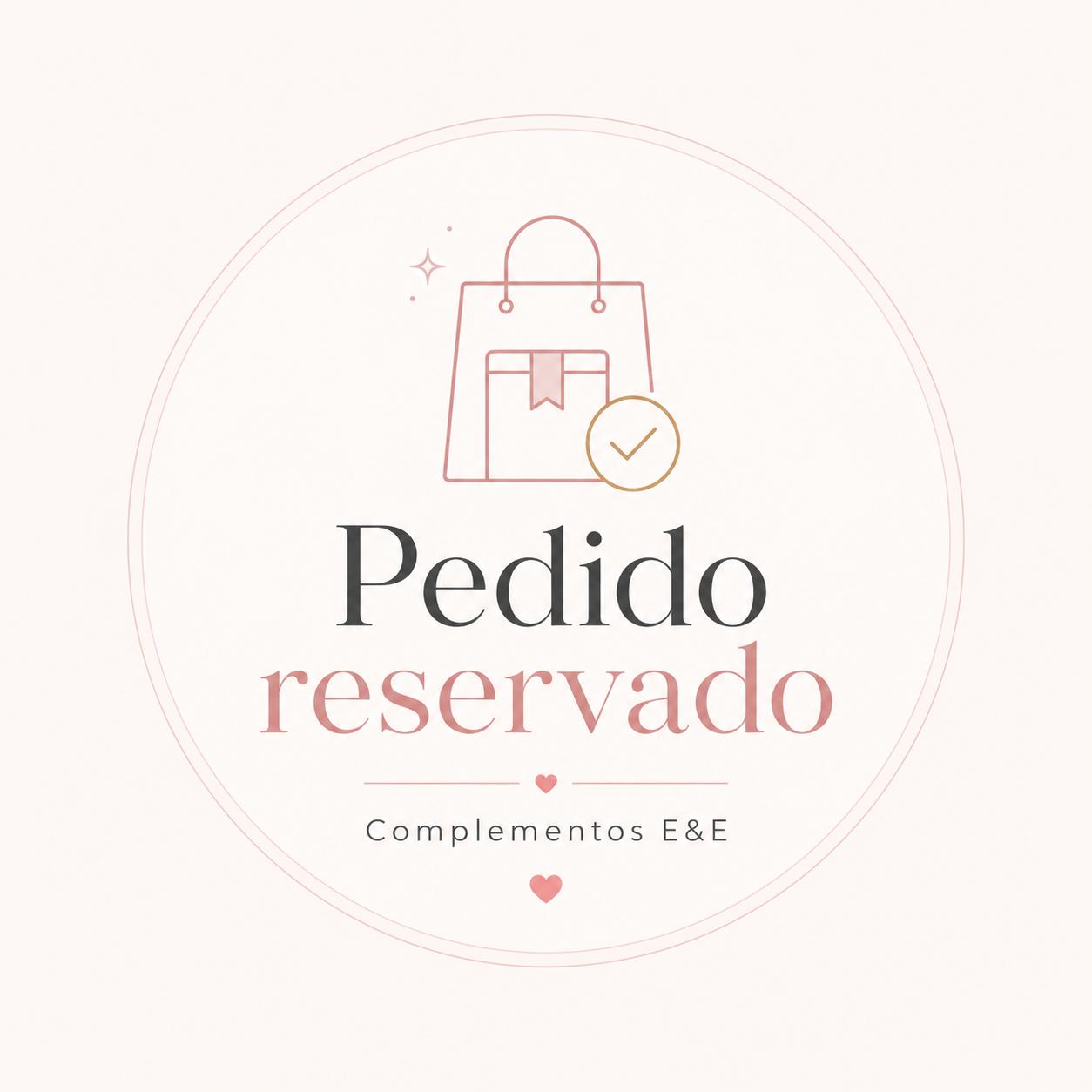 Pedido reservado de Complementos E&E