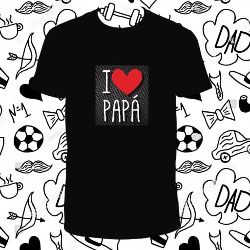 Camiseta I LOVE PAPÁ