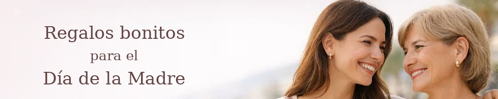 Qué regalar por el Día de la Madre: ideas originales y bonitas para acertar