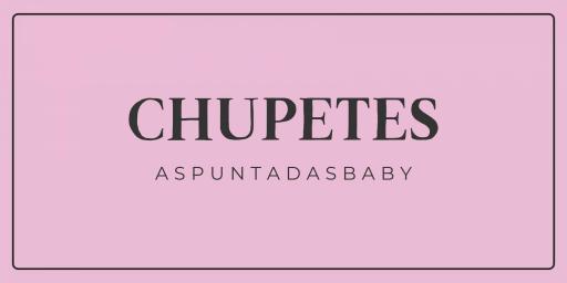 ▸ Chupetes