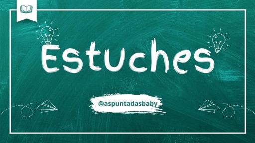 ▸ Estuches