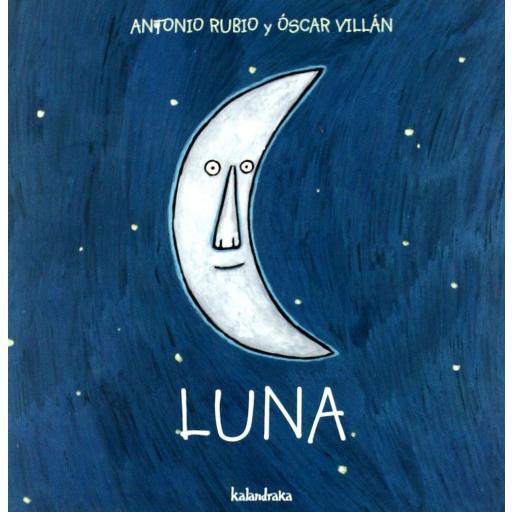 Luna / Lluna - Colección de la cuna a la luna Kalandraka