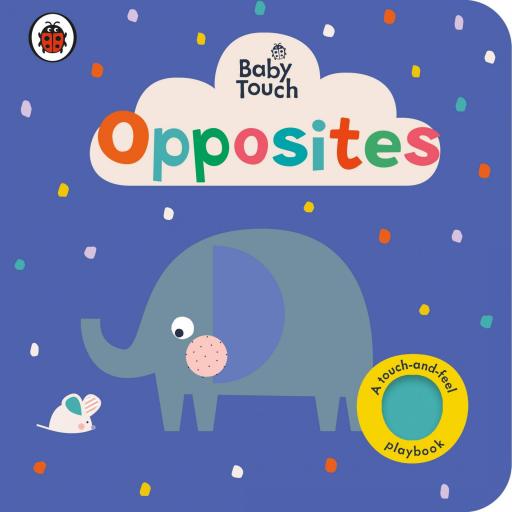 Baby Touch: Opposites [0]