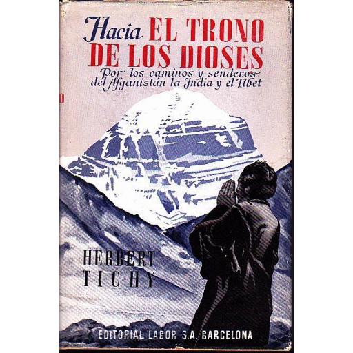 HACIA EL TRONO DE LOS DIOSES, Herbert Tichy [0]