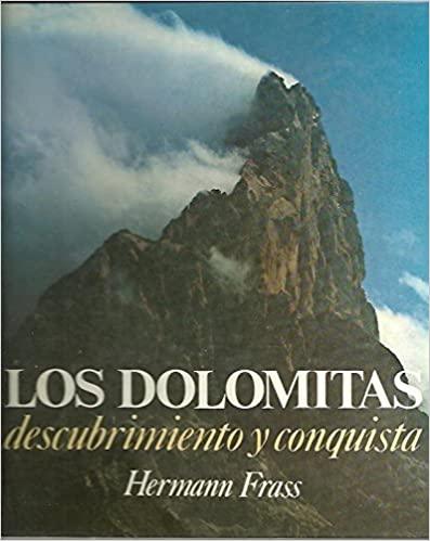 LOS DOLOMITAS, DESCUBRIMIENTO Y CONQUISTA, Hermann Frass