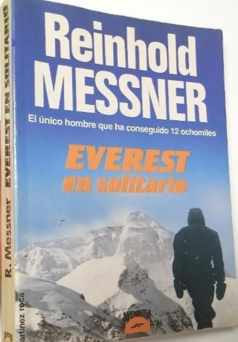 EVEREST EN SOLITARIO, Reinhold Messner