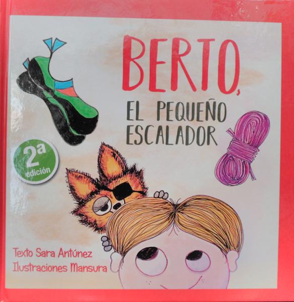 BERTO, EL PEQUEÑO ESCALADOR, Sara Antúnez y Mensura