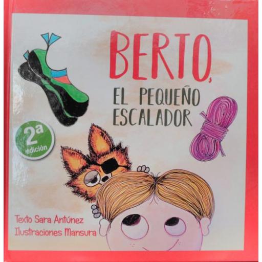 BERTO, EL PEQUEÑO ESCALADOR, Sara Antúnez y Mensura [0]
