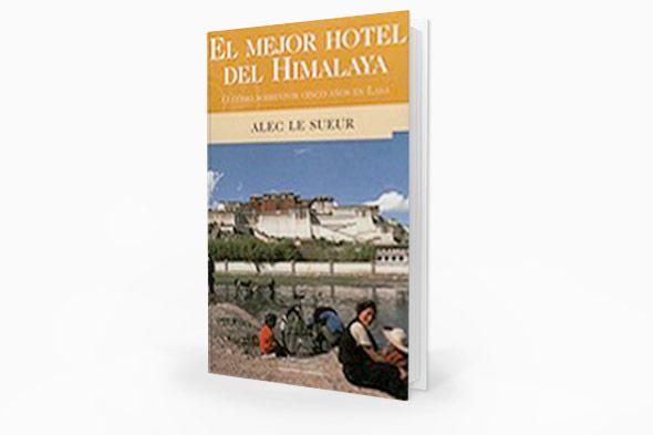 EL MEJOR HOTEL DEL HIMALAYA,Alec Le Sueur