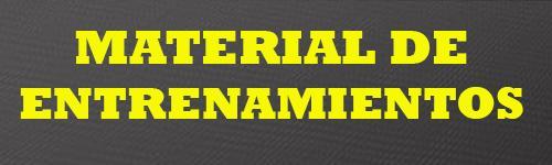MATERIAL DE ENTRENAMIENTOS