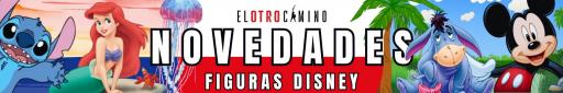 Novedades Figuras Disney