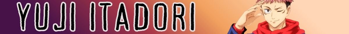 analisis ycuriosidades yuji itadori