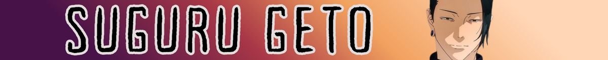 analisis y curiosidades suguru geto