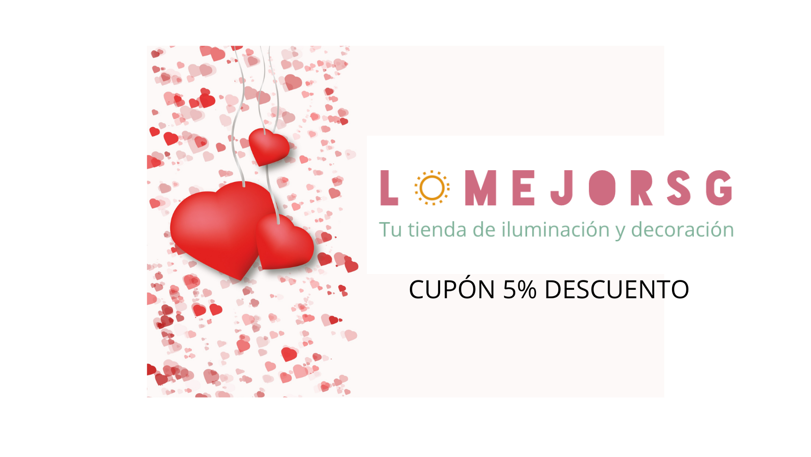 CUPÓN 5% DESCUENTO POR SAN VALENTIN