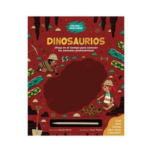 Dinosaurios. Excava y descubre