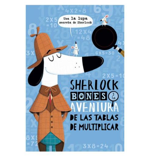 Sherlock Bones y la aventura de las tablas de multiplicar