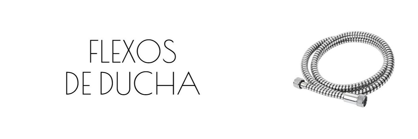 FLEXOS DE DUCHA 
