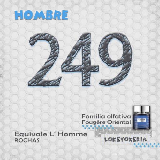 Equivalencia 249 Inspirado en L'Homme Rochas.jpg [0]