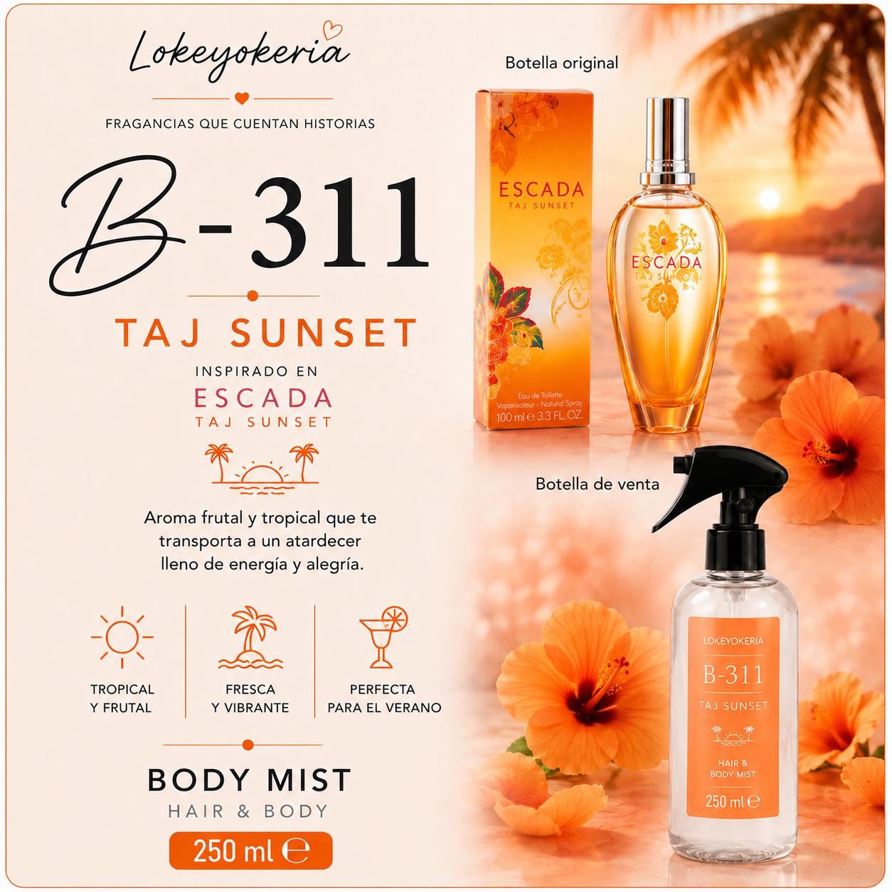 B311 Body Mist Mujer 250 ml | Floral Frutal (Inspiración Escada, Taj Sunset)